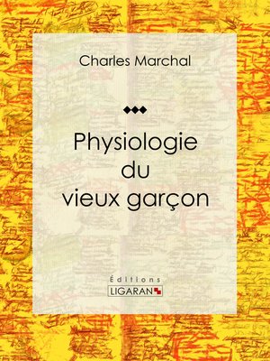 cover image of Physiologie du vieux garçon